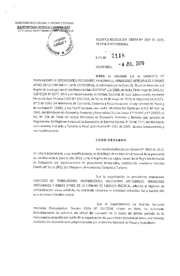 Res. Ex. N° 2118-2016 Modifica Res. Ex. N° 3601-2015 y N° 29-2016 Distribución de la Fracción Artesanal de Pesquería de Anchoveta, Sardina común y Jurel en la X Región. (Publicado en Página Web 05-07-2016)