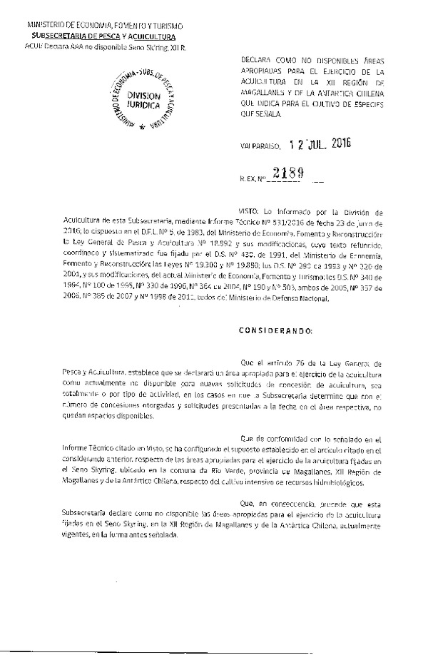 Res. Ex. N° 2189-2016 Declara Como No Disponibles Áreas Apropiadas para el Ejercicio de la Acuicultura en la XII Región. (Publicado en Página Web 13-07-2016)
