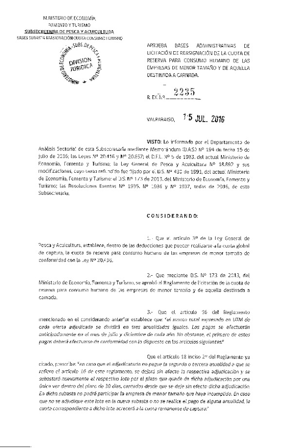 Res. Ex. N° 2235-2016 Aprueba Bases Administrativas de Licitación de Reasignación de la Cuota de Reserva para Consumo Humano de las Empresas de Menor Tamaño y de Aquella Destinada a Carnada. (Publicado en Página Web 21-07-2016)