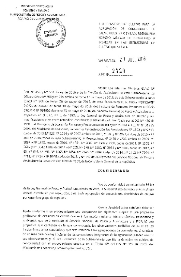 Res. Ex. N° 2320-2016 Fija Densidad de Cultivo para la Agrupación de Concesión de Salmonidos 22 C, XI Región. (Publicado en Página Web 28-07-2016)