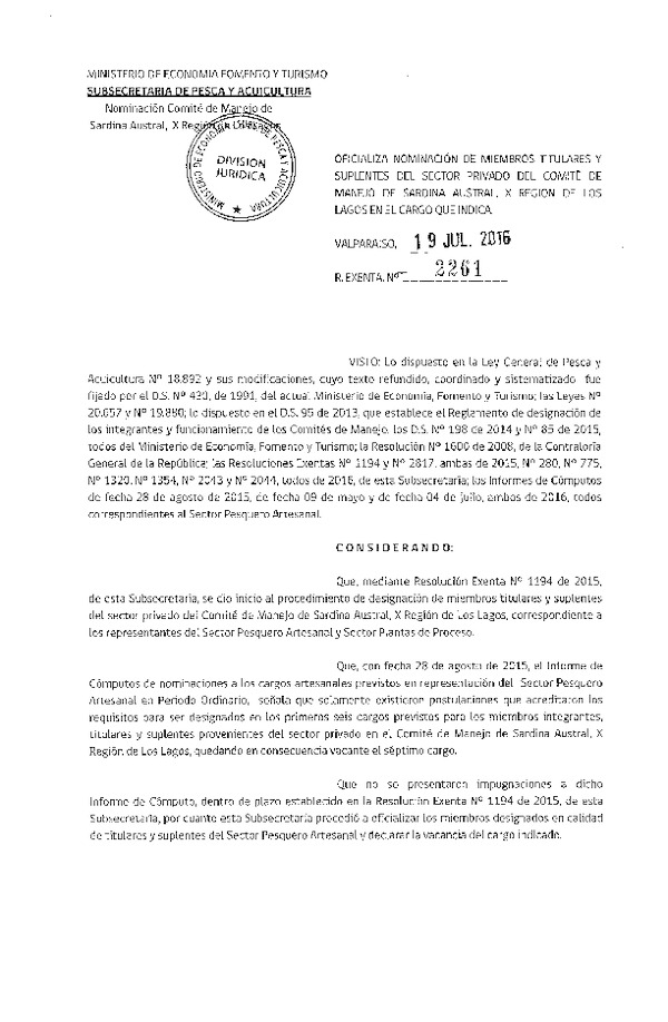 Res. Ex. N° 2261-2016 Oficializa Nominación Miembros Titulares y Suplentes del Sector Privado del Comité de Manejo de Sardina Austral, X Región. (F.D.O. 02-08-2016