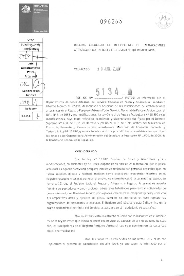 Res. Ex. N° 5134-2016 Declara Caducidad de Inscripciones de Embarcaciones Artesanales que Indica en el Registro Pesquero Artesanal. (Sernapesca) (F.D.O. 12-08-2016)