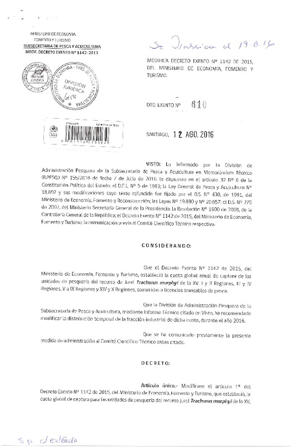 Dec. Ex. N° 610-2016 Modifica Dec. Ex. N° 1142-2015 Que Estableció Cuota Anual de Captura recurso Jurel XV-II, III-IV, V-IX y XIV-X, Sometidas a Licencias Transables de Pesca 2015. (Publicado en Página Web 17-08-2016)