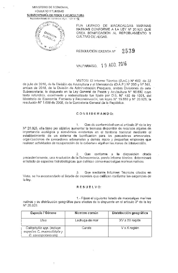 Res. Ex. N° 2539-2016 Fija Listado de Macroalgas Marinas Nativas Conforme a la Ley N° 20.925 que Crea Bonificación al Repoblamiento y Cultivo de Algas.