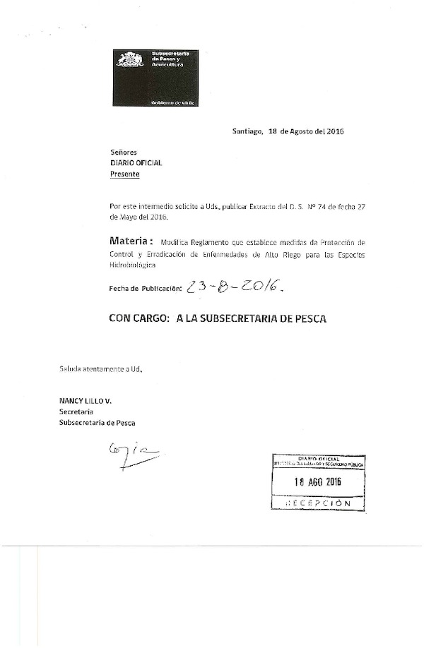 D.S. N° 74-2016 Modifica. D.S. N° 319-2001 Reglamento de Medidas de Protección, Control y Erradicación de Enfermedades de Alto Riesgo para las Especies Hidrobiológicas. (F.D.O. 23-08-2016)