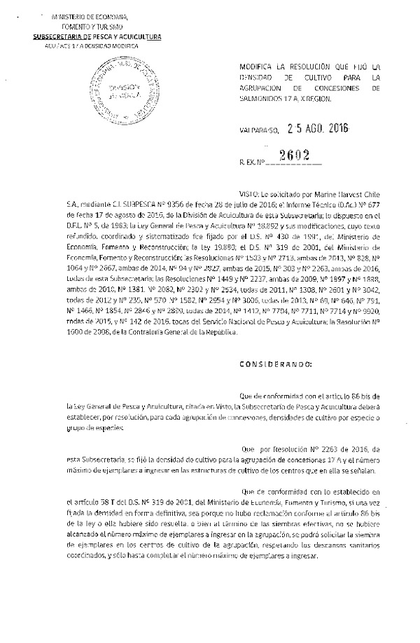 Res. Ex. N° 2602-2016 Modifica Res. Ex. N° 2263-2016 Fija Densidad de Cultivo para la Agrupación de Concesiones de Salmónidos 17 A, X Región. (F.D.O. 02-09-2016)