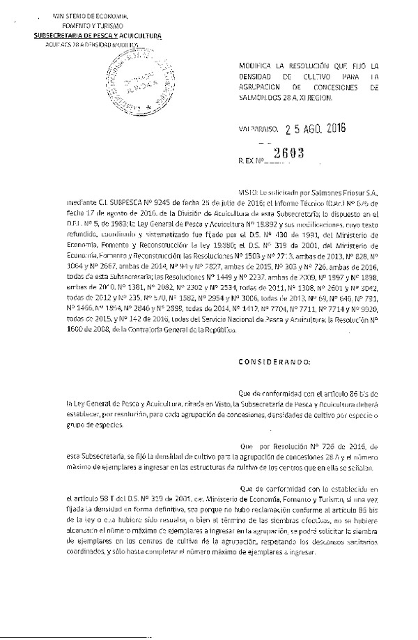 Res. Ex. N° 2603-2016 Modifica Res. Ex. N° 726-2016 Fija densidad de cultivo para la Agrupación de concesión de Salmonidos 28 A, XI Región. (F.D.O. 02-09-2016)