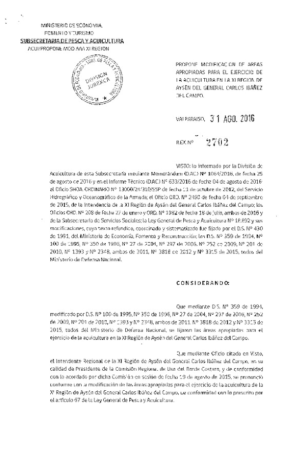 Res. Ex. N° 2702-2016 Propone Modificación de Áreas Apropiadas para el Ejercicio de la Acuicultura en la XI Región. (F.D.O. 06-09-2016)