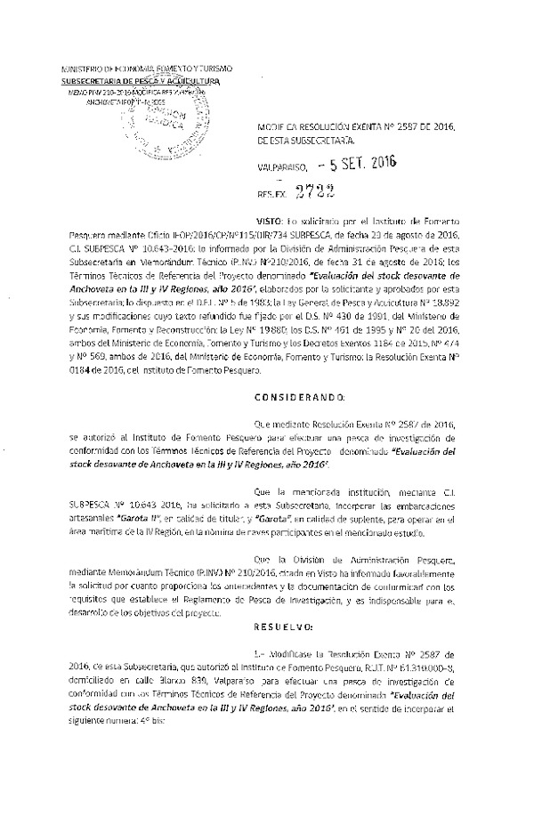 Res. Ex. N° 2722-2016 Modifica Res. Ex. N° 2587-2016 Evaluación del stock desovante de Anchoveta en la III-IV Región, año 2016.