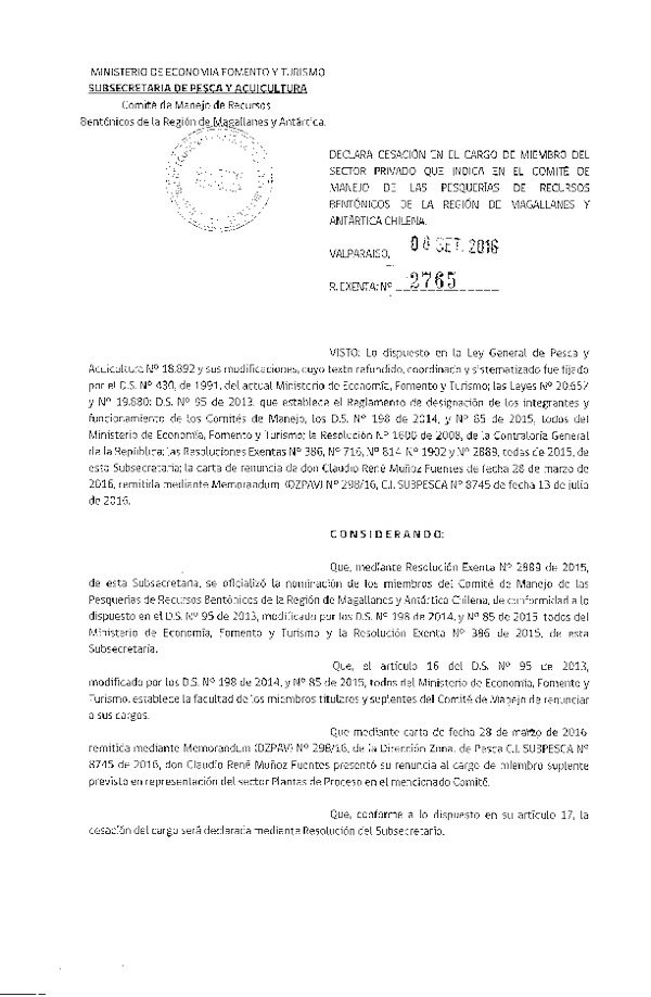 Res. Ex. N° 2765-2016 Declara Cesación en el Cargo de Moiembreo del Sector Privado que Indica en el Comité de Manejo de las Pesquerías de Recursos Bentónicos de la XII Región. (Publicado en Página Web 12-09-2016)