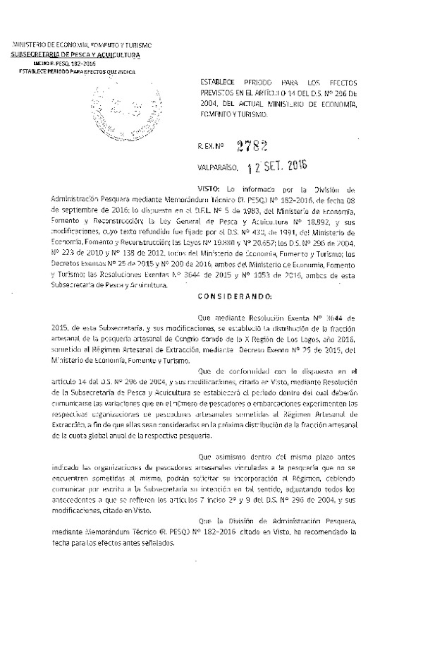 Res. Ex. N° 2782-2016 Establece Período para los Efectos Previstos en el Artículo 14 del D.S. N° 296-2004. (Publicado en Página Web 12-09-2016)