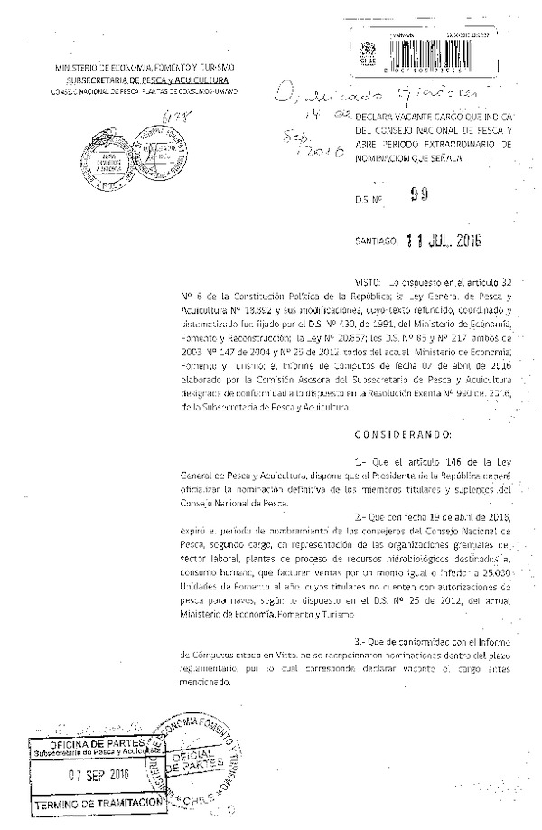 D.S. N° 99-2016 Declara Vacante Cargo que Indica del Consejo Nacional de Pesca y Abre Período Extraordinario de Nominación que Señala. (F.D.O. 14-09-2016)