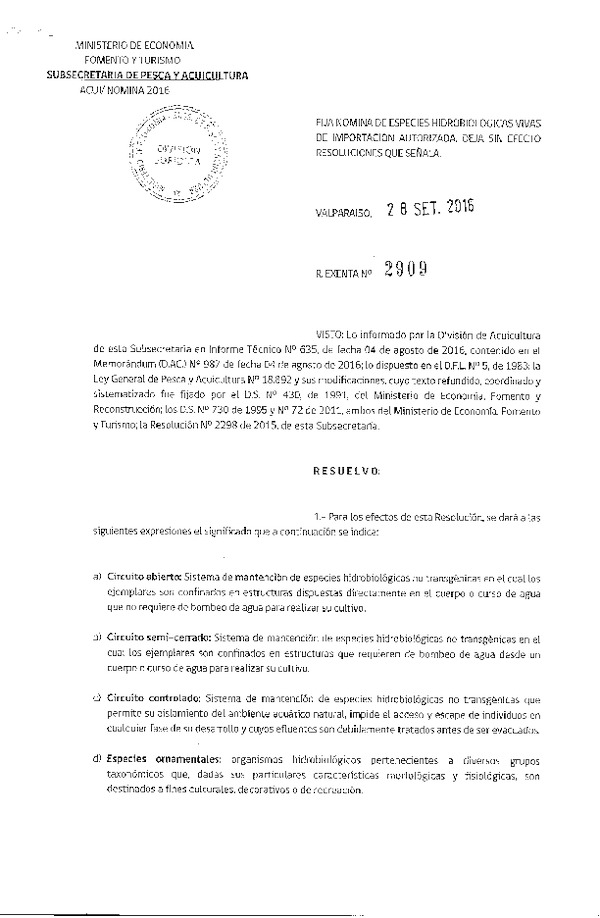Res. Ex. N 2909-2016 Fija Nmina de Especies Hidrobiolgicas Vivas de Importacin Autorizada. (F.D.O. 30-09-2016)