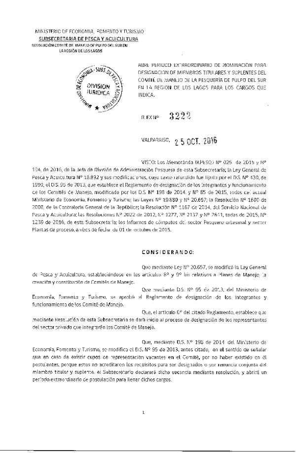 Res. Ex. N° 3222-2016 Abre Período Extraordinario de Nominación para Designación de Miembros titulares y suplentes del Comité de Manejo de la Pesquería Pulpo del Sur, X región. (Publicado en Página Web 27-10-2016)