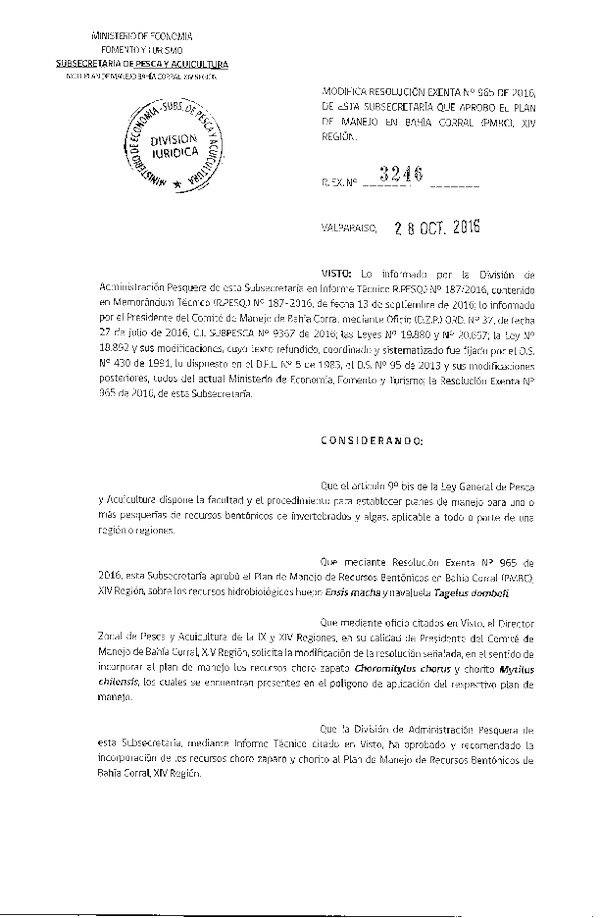 Res. Ex. 3246-2016 Modifica Res. Ex. N° 965-2016 Aprueba Plan de Manejo de Recursos Bentónicos en Bahía Corral (PMBC) XIV Región. (Publicado en Página Web  03-11-2016)