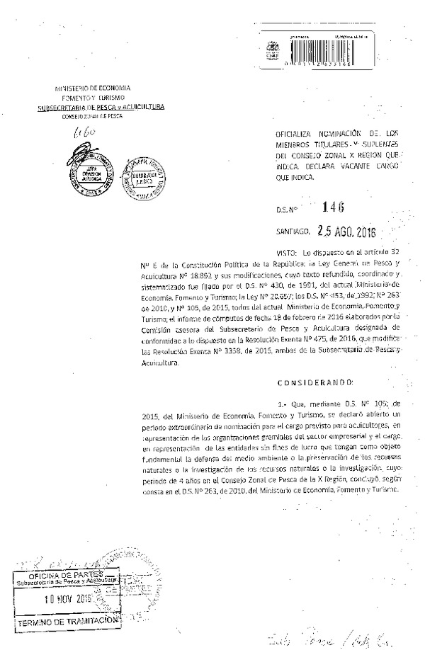 D.S. N° 146-2016 Oficializa Nominación de Miembros Titulares y Suplentes del Consejo Zonal de la X Región. Declara Vacante Cargo que Indica. (F.D.O. 16-11-2016)