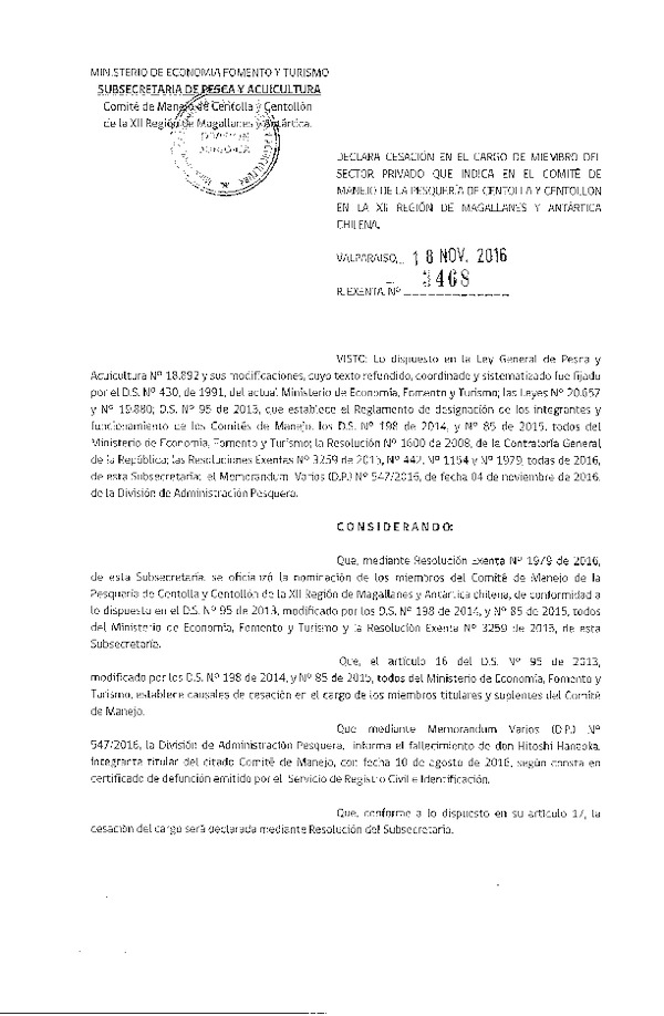 Res. Ex. N° 3468-2016 Declara Cesación en el Cargo de Miembro del Sector Privado que Indica en el Comité de Manejo de la Pesquería de Centolla y Centollón en la XII Región. (Publicado en Página Web 22-11-2016)