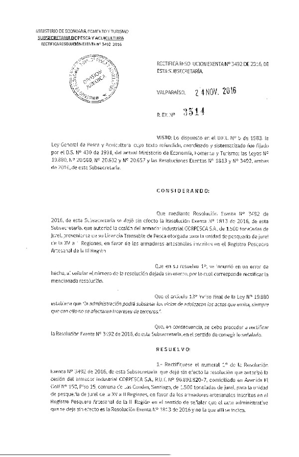 Res. Ex. N° 3514-2016 Rectifica Res. Ex. N° 3492-2016 que Dejó sin efecto Res. Ex. N° 1813-2016 Autoriza cesión Jurel III Región.