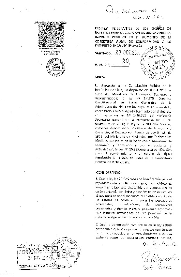 R.M. Exenta 29-2016 Designa Integrantes de los Grupos de Expertos para la Creación de Indicadores de Impacto positivo en el Aumento de la Cobertura Algal de Conformidad a lo Dispuesto en al Ley N° 20.925. (F.D.O. 26-11-2016)