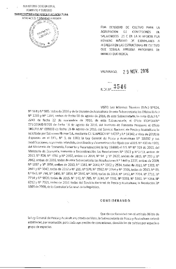 Res. Ex. N° 3546-2016 Fija densidad de cultivo para la Agrupación de concesiones de Salmónidos 21 C en la XI Región. Fija Número máximo de ejemplares a Ingresar en las estructuras de cultivo Que señala. Aprueba programa de Manejo que indica. (Publicado en Página Web 29-11-2016)