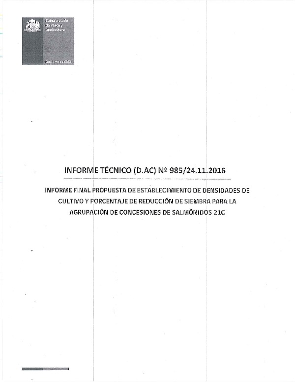 Informte Técnico (D. AC.) N° 985-2016 Informe final propuesta de establecimiento de densidades de Cultivo y porcentaje de reducción de siembra para la Agrupación de concesiones de salmónidos 21 C. (Publicado en Página Web 30-11-2016)