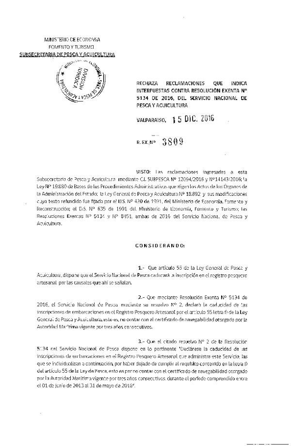 Res. Ex. N° 3809-2016 Rechaza reclamaciones que i interpuestas contra la Res. Ex. N° 5134-2016 del Servicio Nacional de Pesca y Acuicultura.