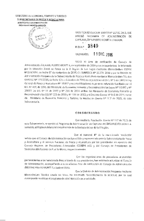 Res. Ex. N° 3840-2016 Modifica Res. Ex. N° 117-2015 Aprueba Programa de Administración de Capturas de Organizaciones de Pescadores Artesanales que Indica, Área Puerto Montt A, X Región.