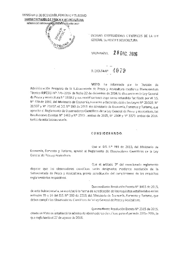 Res. Ex. N° 4079-2016 Designa Observadores Científicos de la Ley General de Pesca y Acuicultura Año 2017. (Publicado en Página Web 29-12-2016)