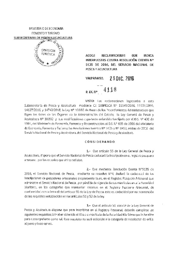 Res. Ex. N° 4116-2016 Acoge reclamaciones que indica interpuestas contra la Res. Ex. N° 5135-2016 del Servicio Nacional de Pesca y Acuicultura.