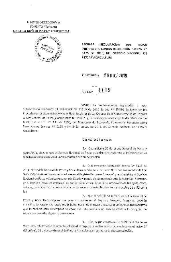 Res. Ex. N° 4119-2016 Rechaza reclamaciones que indica interpuestas contra la Res. Ex. N° 5135-2016 del Servicio Nacional de Pesca y Acuicultura.