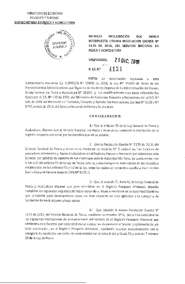 Res. Ex. N° 4121-2016 Rechaza reclamaciones que indica interpuestas contra la Res. Ex. N° 5135-2016 del Servicio Nacional de Pesca y Acuicultura.