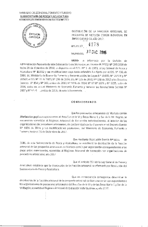 Res. Ex. N° 4178-2016 Distribución de la Fracción Artesanal de la Pesquería de Merluza Común Individual en la VI-VII Regiones, Año 2017.