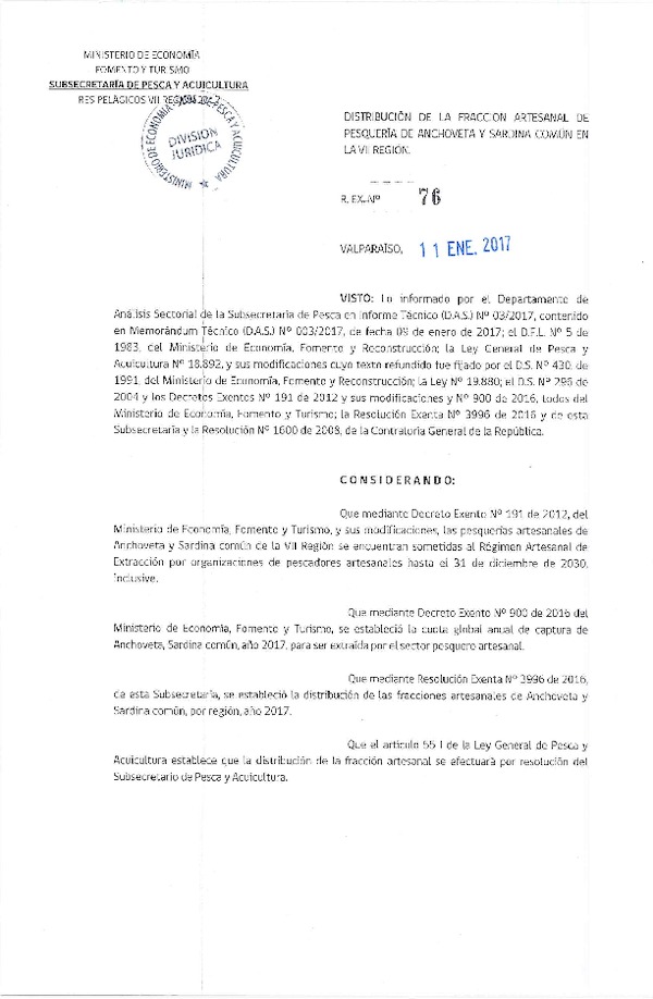 Res. Ex. N° 76-2017 Distribución de la Fracción Artesanal Pesquería de Anchoveta y Sardina Común, en la VII Región. (Publicado en Página Web 11-01-2017)