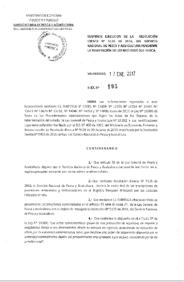 Res. Ex. N° 193-2017 Suspende ejecución de la Res. Ex. N° 5135-2016, del Servicio Nacional de Pesca y Acuicultura.