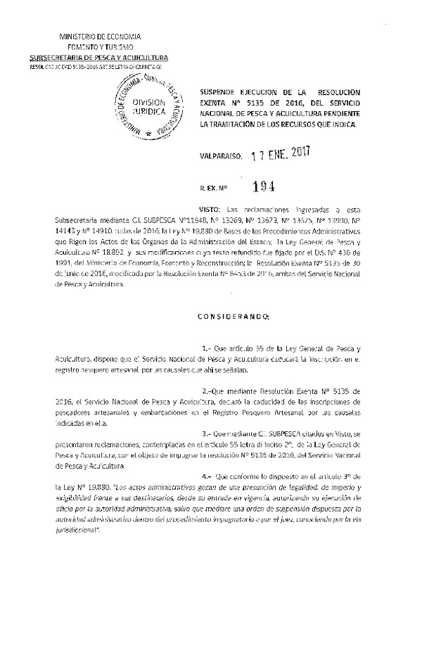 Res. Ex. N° 194-2017 Suspende ejecución de la Res. Ex. N° 5135-2016, del Servicio Nacional de Pesca y Acuicultura.