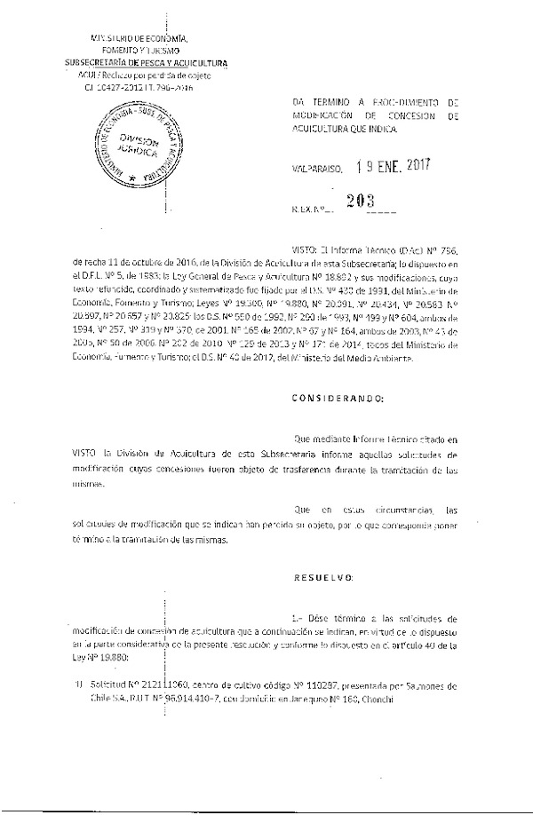 Res. Ex. N° 203-2017 Da termino a procedimiento de modificación de concesión de acuicultura que indica.