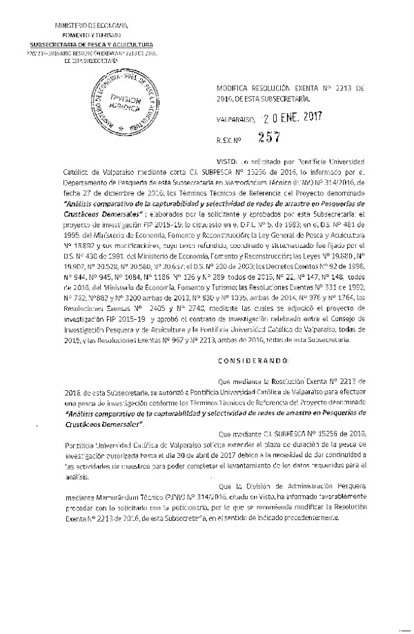 Res. Ex. N° 257-2017 Modifica Res. Ex. N° 2213-2016 Análisis comparativo de la captura y selectividad de redes de arrastre en pesquerías de crustáceos demersales.