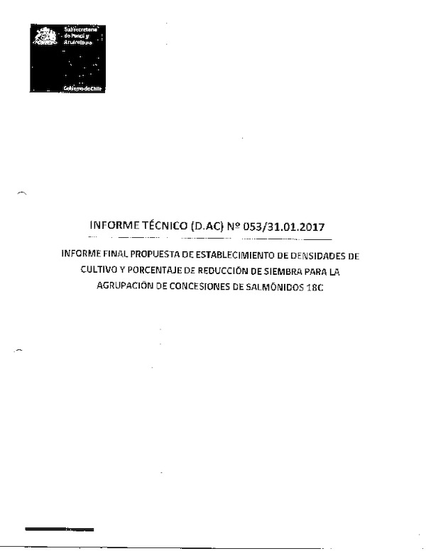 Informte Técnico (D. AC.) N° 053-2017 Informe Final para Propuesta de Establecimiento de Densidad de Cultivo Agrupación de Concesiones de Salmónidos 18 C., XI Región. (Publicado en Página Web 03-02-2017)