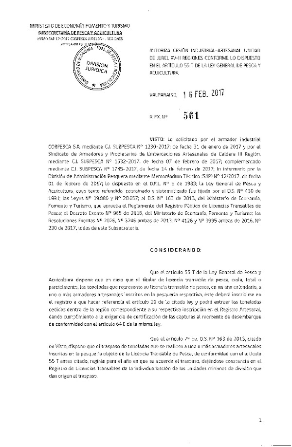 Res. Ex. N° 561-2017 Autoriza cesión Industrial-Artesanal Unidad de Pesquería Jurel III Región conforme lo dispuesto en el Artículo 55 T de la Ley General de Pesca y Acuicultura (Publicado en Página Web 16-02-2017)