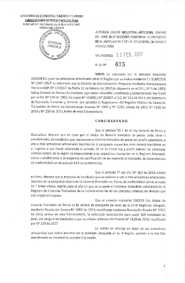 Res. Ex. N° 635-2017 Autoriza cesión Industrial-Artesanal Unidad de Pesquería Jurel III-IV regiones conforme lo dispuesto en el Artículo 55 T de la Ley General de Pesca y Acuicultura (Publicado en Página Web 22-02-2017)