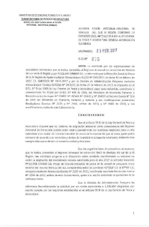 Res. Ex. N° 675-2017 Autoriza cesión Artesanal-Industrial de merluza del sur XI región conforme lo dispuesto en el Artículo 55 N de la Ley General de Pesca y Acuicultura. Deniega autorización que indica (Publicado en Página Web 24-02-2017)