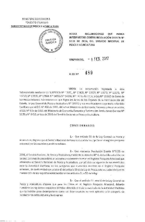 Res. Ex. N° 489-2017 Acoge reclamaciones que indica interpuestas contra la Res. Ex. N° 5135-2016 del Servicio Nacional de Pesca y Acuicultura.