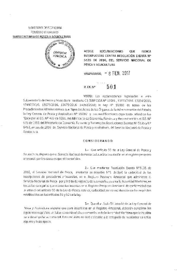 Res. Ex. N° 501-2017 Acoge reclamaciones que indica interpuestas contra la Res. Ex. N° 5135-2016 del Servicio Nacional de Pesca y Acuicultura.