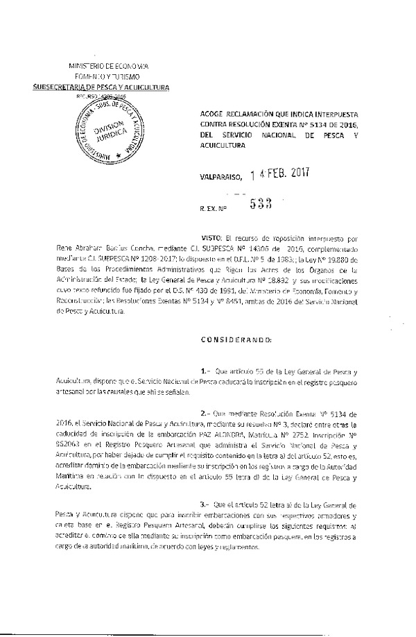 Res. Ex. N° 533-2017 Acoge reclamaciones que indica interpuestas contra la Res. Ex. N° 5134-2016 del Servicio Nacional de Pesca y Acuicultura.