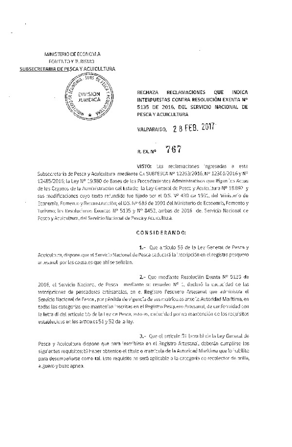 Res. Ex. N° 767-2017 Rechaza reclamaciones que indica interpuestas contra la Res. Ex. N° 5135-2016 del Servicio Nacional de Pesca y Acuicultura.