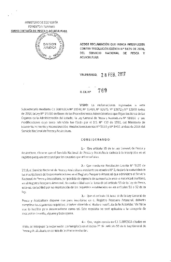 Res. Ex. N° 769-2017 Acoge reclamaciones que indica interpuestas contra la Res. Ex. N° 5135-2016 del Servicio Nacional de Pesca y Acuicultura.