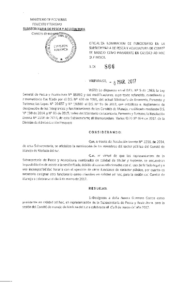 Res. Ex. N° 866-2015 Oficializa Nominación de Funcionario de la Subsecretaría de Pesca y Acuicultura de Comité de Manejo de Merluza del sur, en Calidad Ad Hoc. (Publicado en Página Web 10-03-2017)