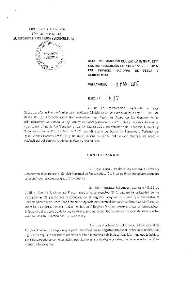 Res. Ex. N° 847-2017 Acoge reclamaciones que indica interpuestas contra la Res. Ex. N° 5135-2016 del Servicio Nacional de Pesca y Acuicultura