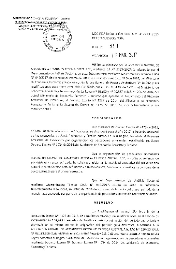 Res. Ex. N° 891-2017 Modifica Res. Ex. N° 465-2017 Modifica Res. Ex. N° 4175-2016 Distribución de la Fracción Artesanal Pesquería de Anchoveta, Sardina Común y Jurel en la X Región. (Publicado en Página Web 13-03-2017)