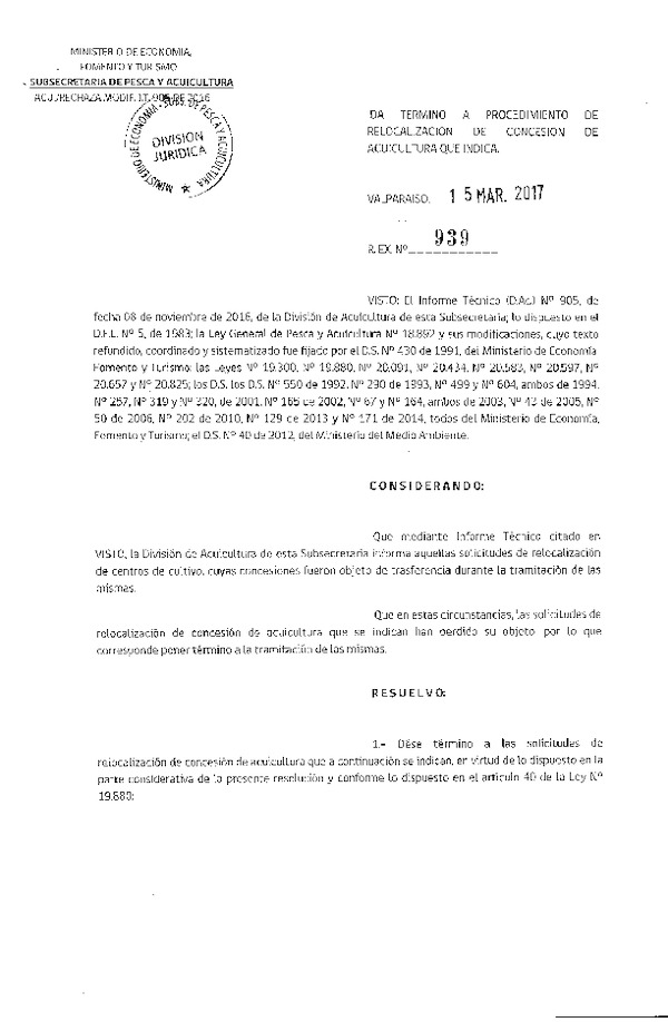 Res. Ex. N° 939-2017 Da termino a procedimiento de relocalización de concesión de acuicultura que indica.